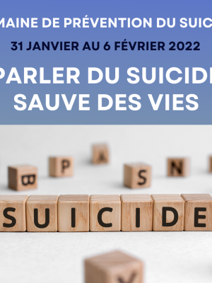 32e semaine nationale de la prévention du suicide « Parler du suicide sauve des vies »